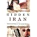 Hidden Iran: Paradox and Power in the Islamic Republic