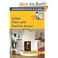 Selbst �fen und Kamine bauen: Schritt f�r Schritt richtig gemacht