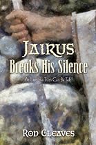 Click to Download Free Kindle Book -> Jairus Breaks His Silence