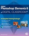 Photoshop Elements 8 Digital Classroom by AGI Creative Team