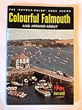Colourful Falmouth : around and about