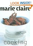 Marie Claire Cooking (Marie Claire Series)