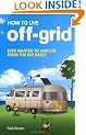 How to Live Off-grid