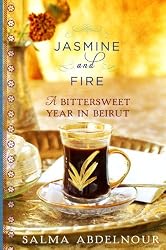 Jasmine and Fire: A Bittersweet Year in Beirut