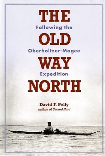 Buy The Old Way North: Following the Oberholtzer-Magee Expedition online at Discounted New and Used prices. Delivered to your door with City Travel Guides.com