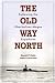 Image: Shopper's Delight: Manitoba in The Books Store ~ The Old Way North: Following The Oberholtzer-Magee Expedition