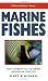 A PocketExpert Guide to Marine Fishes: 500+ Essential-To-Know Aquarium Species