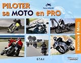 Piloter sa moto en pro