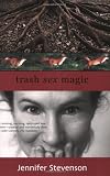 Trash Sex Magic