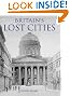 Britain's Lost Cities