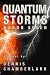 Quantum Storms Quantum Storms