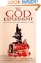 The God Experiment: Can Science Prove the Existence of God?