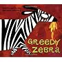 Greedy Zebra (African Animal Tales) by Mwenye Hadithi