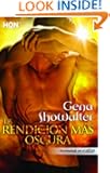 La rendici๓n mแs oscura (Spanish Edition)
