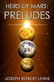 Heirs of Mars: Preludes