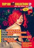 Produkt-Bild: Top 100 Hit Collection 59: 6 Chart-Hits: Only Girl (In The World) - Just The Way You Are (Amazing) - Firework - Halt dich an mir fest - Raise Your ... A Dollar, Noten f&uuml;r Klavier & Keyboard +CD