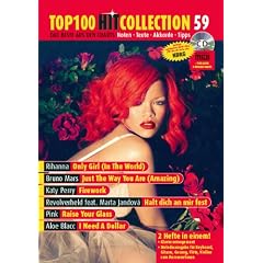 Top 100 Hit Collection 59: 6 Chart-Hits: Only Girl (In The World) - Just The Way You Are (Amazing) - Firework - Halt dich an mir fest - Raise Your ... A Dollar, Noten f�r Klavier & Keyboard +CD