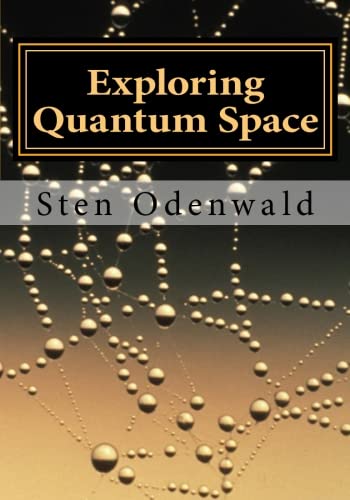 Exploring Quantum Space: The mystery of space, by Sten Odenwald