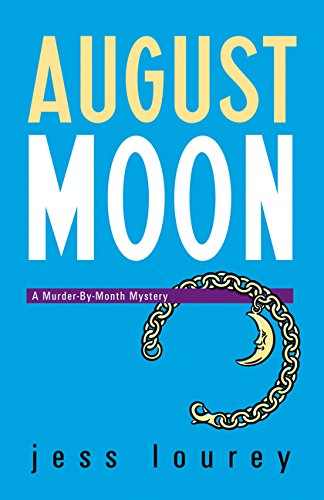 August Moon (The Murder-By-Month Mysteries)