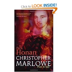 Christopher Marlowe: Poet & Spy: Poet and Spy