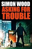 Asking For Trouble