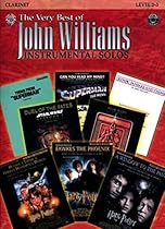 The Very Best of John Williams: Clarinet, Book & CD The Very Best of John Williams: Clarinet, Book & CD