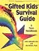 The Gifted Kids Survival Guide: A Teen Handbook