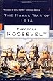 The Naval War of 1812 (Modern Library War)