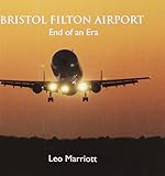 Bristol Filton Airport : end of an era