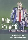 Male Sex Work: A Business Doing Pleasure