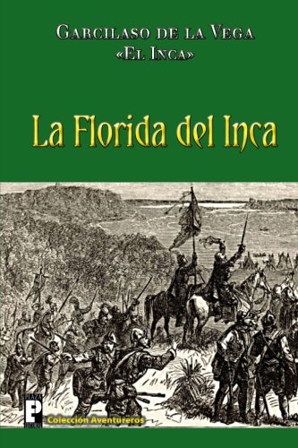 La Florida del Inca (Spanish Edition)