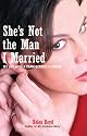 She's Not the Man I Married: My Life with a Transgender Husband