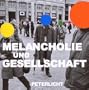 Melancholie & Gesellschaft