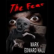 The Fear | [Mark Edward Hall]