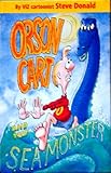 Orson Cart and the sea monster