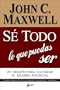 S� todo lo que Puedas Ser HC