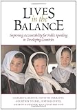 Lives in the Balance: Improving Accountability for Public Spending in Developing Nations