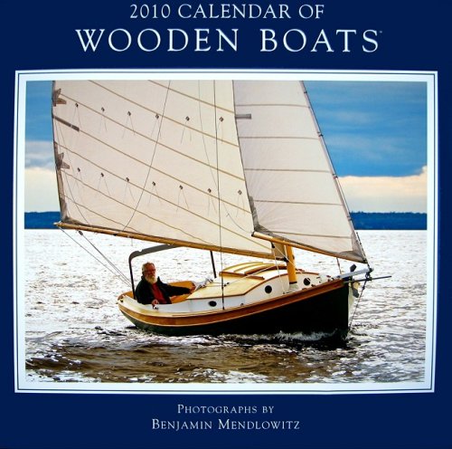 Wooden Boats 2010 Wall Calendar
