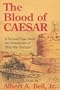 The Blood of Caesar: A Second Case from the Notebooks of Pliny the Younger