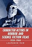 Character actors in horror and science fiction films, 1930-1960