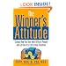 The Winner's Attitude: Using the "Switch" Method to Change How You Deal with Difficult People and Get the Best Out of Any Situation at Work