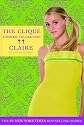 The Clique Summer Collection #5: Claire (Clique Series)