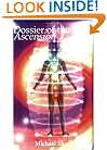 Dossier of the Ascension: A Practical Guide to Chakra and Kundalini Activation