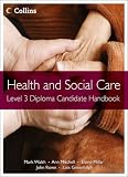 Health and Social Care Diplomas - Level 3 Diploma Candidate Handbook