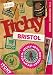 Itchy Bristol: A City and Entertainment Guide to Bristol (Insiders Guide) 10th Birthday Edition: A City and Entertainment Guide to Bristol: Insiders Guide