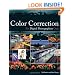 Color Correction For Digital Photographers Only (For Only)