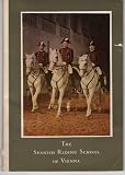 The Spanish Riding School of Vienna