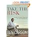 Take the Risk: Learning to Identify, Choose, and Live with Acceptable Risk