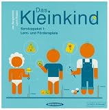 Das Kleinkind. Servicepaket 1 : Lern- und Foerderspiele