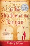 In the Shadow of the Banyan: A Novel